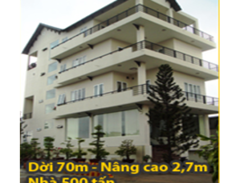 DI DỜI 70M - NÂNG CAO 2,7M NHÀ NẶNG 500 TẤN